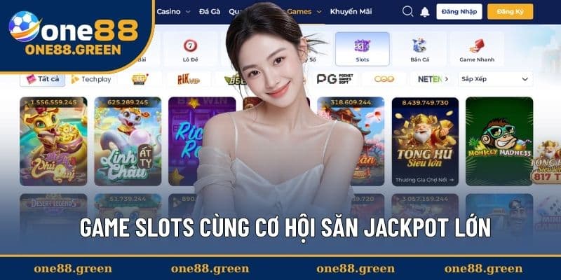 Game slots cùng cơ hội săn Jackpot lớn